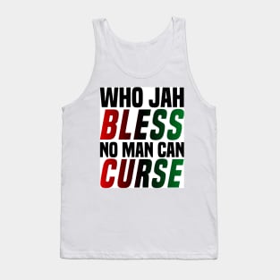 Who Jah Bless No Man Can Curse West Indian Caribbean Island Mantra Tank Top